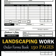 download EPUB 📜 Landscaping Work Order Forms Book: 150 Pages Landscaper Client Job a