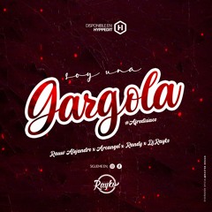 [094] Rauw Alejandro, Arcangel, Randy - Soy Una Gargola [Dj Rayko N'20]