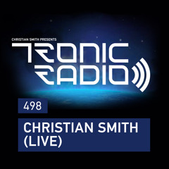 Tronic Podcast 498 with Christian Smith