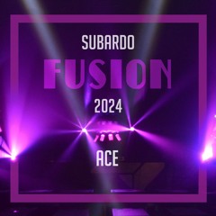 ACE - Subardo Stage - Fusion Festival 2024