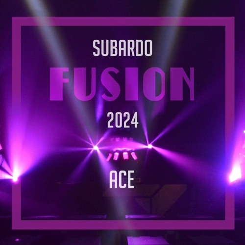 ACE - Subardo Stage - Fusion Festival 2024