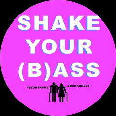Shake Your Bass -