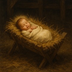 See That Baby In The Manger