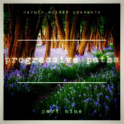 Progressive Paths - Part Nine
