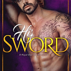 download EBOOK 📧 His Sword: A Royal Wedding Romance by  Holly Hart KINDLE PDF EBOOK