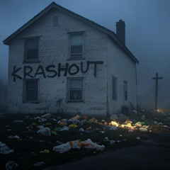 KRASHOUT - absenseofsufferingissuffering