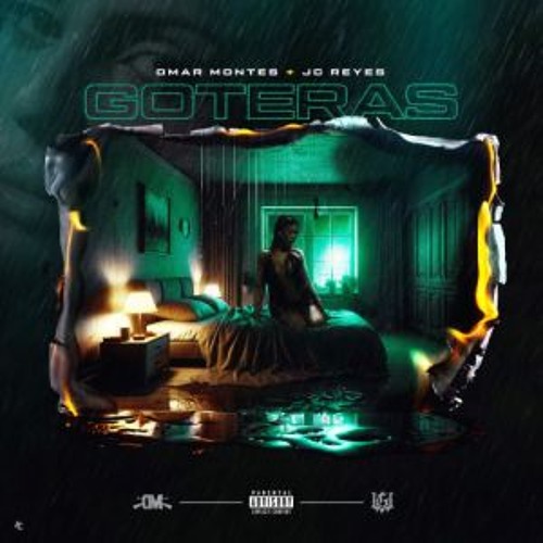 Omar Montes, Jc Reyes - Goteras