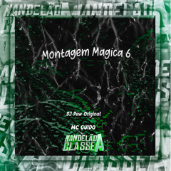 Montagem Magica 6
