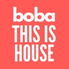 Guest Mix for 'This is House with Boba' [Real House Radio]