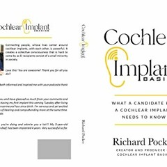 [ACCESS] KINDLE 💖 Cochlear Implant Basics: What a Candidate For a Cochlear Implant N