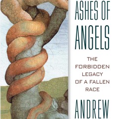 ✔Epub⚡️ From the Ashes of Angels: The Forbidden Legacy of a Fallen Race