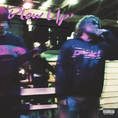 Blow Up (prod.highsoulja)