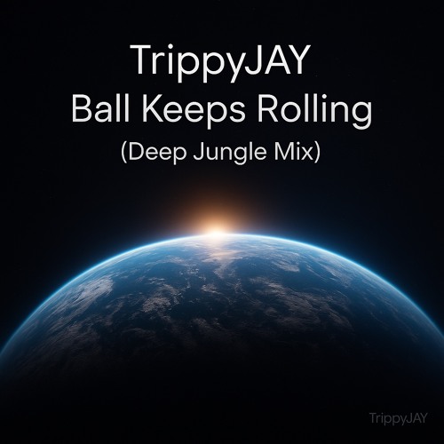 Ball Keeps Rolling (Deep Jungle Mix)