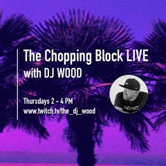 The Chopping Block LIVE (Thursdays 2PM PST)