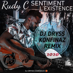 Rudy C - Sentiment L'existence - DJ DRYSS KONFINAZ REWORK - 2020