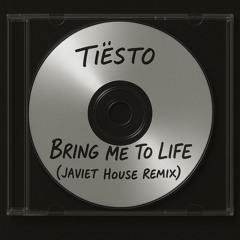 Tiësto - Bring Me To Life (JAVIET House Remix) [FREE DL]