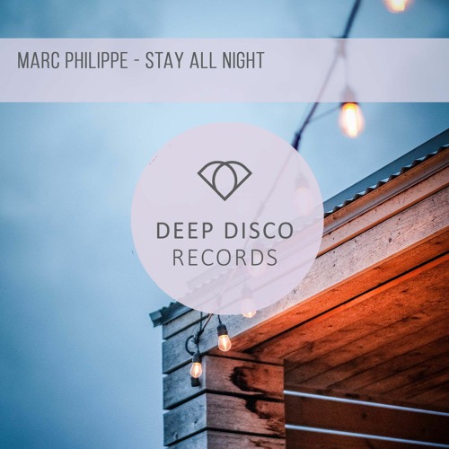 Marc Philippe - Stay All Night