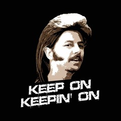 Keep On Keepin' On