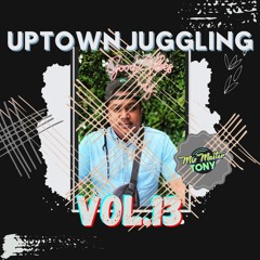 Uptown Juggling Volume 13 (Strictly Dancehall)