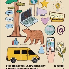 book❤read On Digital Advocacy: Saving the Planet While Preserving Our Humanity (Speaker?s Corner