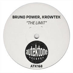 ATK168 - Bruno Power, KROWTEK "The Limit" (Original Mix)(Preview)(Autektone Records)(Out Now)