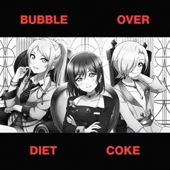 Bubble Over Diet Coke (R3BIRTH & Pusha T Mashup)