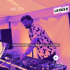 House Mission #8 /  Deep Melodic - Minimal Groove