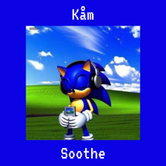 Soothe