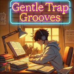 Gentle Trap Groove - Lofi Trap Music - Like & Repost