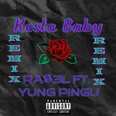 RA$3L - KESTA BABY (ft. Yung Pingu)