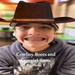 Cowboy Boots and Cowgirl Toots