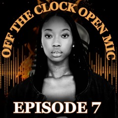 ANIYAH ::: Off the Clock Open Mic (Ep. 7)