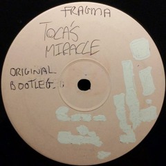 Toca's Miracle (DJ Vimto Original 'White Label' Bootleg)