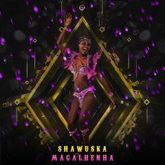 Shawuská - Magalenha