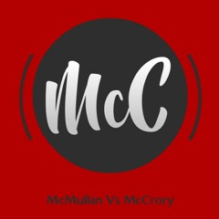McMullan Vs McCrory - New School Vs Old School [ 20 ]