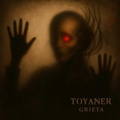 Toyaner☆Grieta