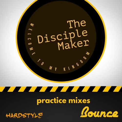 The Disciple Maker - euphoric hardstyle practice mix 2022