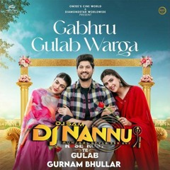 GABRU GULAB WARGA - GURNAM BHULLAR DJNANNU