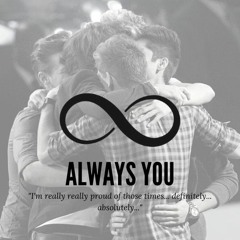 Always You (Louis Tomlinson x One Direction)