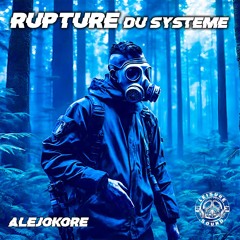 Alejokore - Rupture Du Systeme