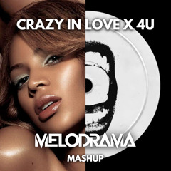 Crazy In Love x 4U (Melodrama Mashup) - FREE DOWNLOAD