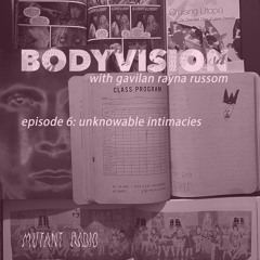 BODYVISION w. Gavilán Rayna Russom: Unknowable Intimacies [26.02.2024]