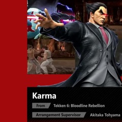 Karma [NEW REMIX] (Tekken 6: Bloodline Rebellion) - Super Smash Bros. Ultimate Soundtrack