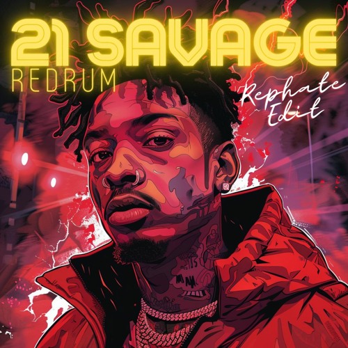 21 Savage - Redrum (Rephate Edit)