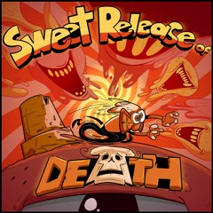 Sweet Release of Death