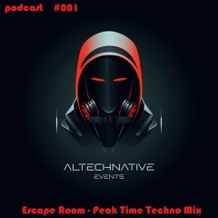Altechnative PODCAST #001 [Escape Room_Peak Time / Driving Techno_Mix]