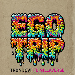 Ego Trip (feat. Millaverse)