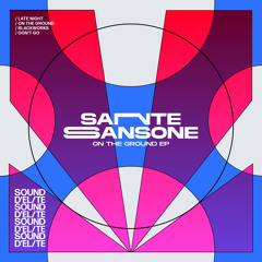 PREMIERE: Sante Sansone - On The Ground