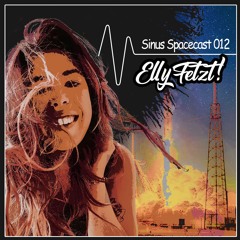 SPACECAST 012 - ELLY aka. ELLY FETZT!
