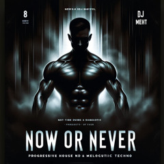 NOW OR NEVER - P.H VOL-37